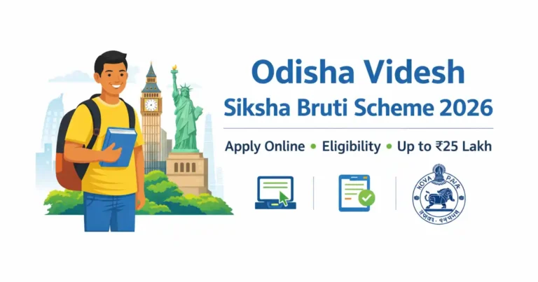 Odisha Videsh Siksha Bruti Scheme 2026: Apply Online, Eligibility & Benefits 5 Odisha Videsh Siksha Bruti Scheme 2026