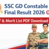SSC GD Constable Final Result 2026 OUT Cut Off Merit List PDF Download
