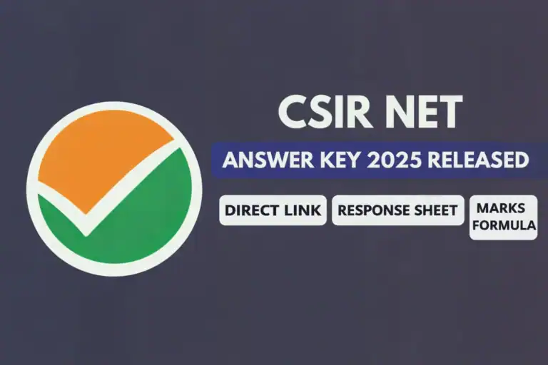 CSIR NET Answer Key 2025 Released – Direct Link, Response Sheet & Marks Formula 2 CSIR NET answer key 2025 released, direct link, response sheet, marks formula for exam success.