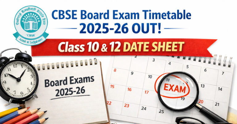 CBSE Board Exam Timetable 2025-26 OUT – Class 10 & 12 Date Sheet