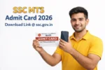 SSC MTS Admit Card 2026 download featured image showing exam candidate with admit card and official ssc.gov.in release information